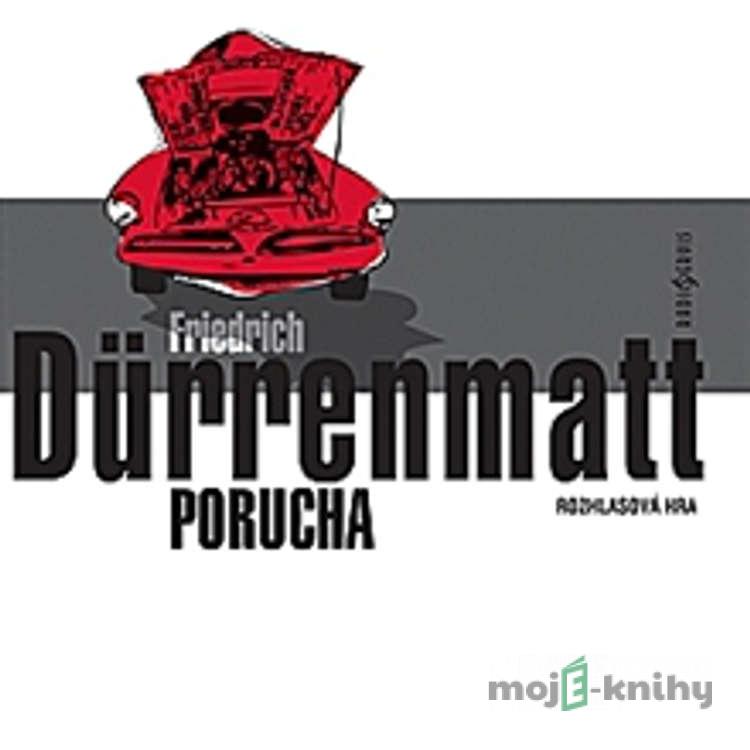 Porucha - Friedrich Dürrenmatt Porucha - Friedrich Dürrenmatt
