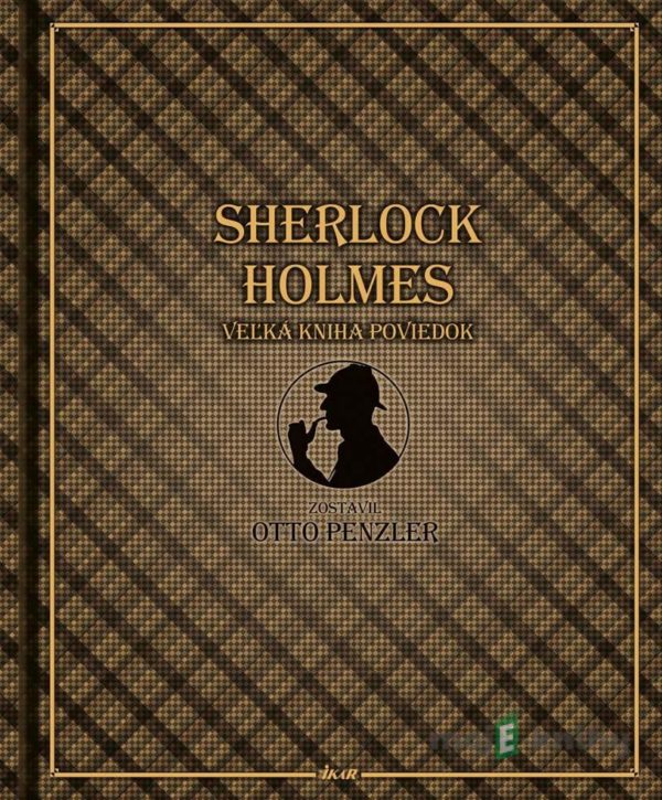 Sherlock Holmes, veľká kniha poviedok - Otto  Penzler