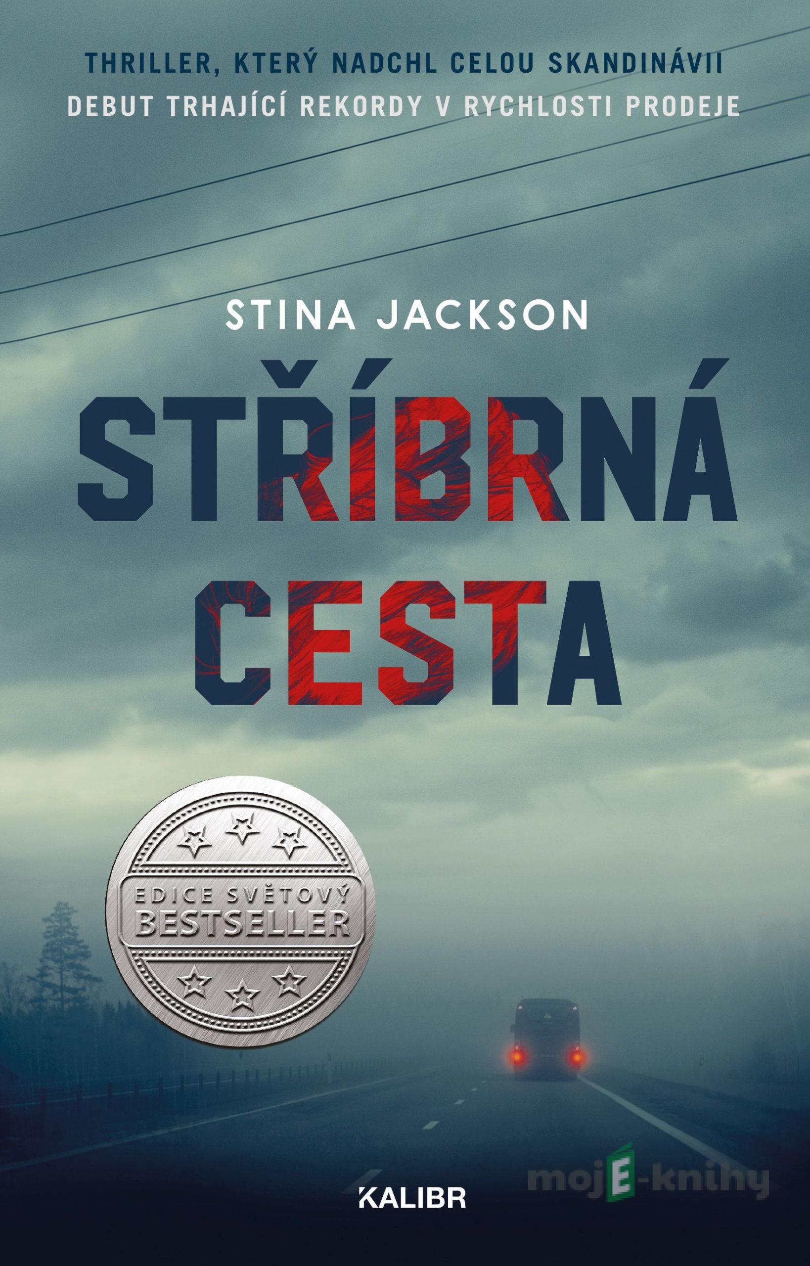 Stříbrná cesta - Stina Jackson Stříbrná cesta - Stina Jackson