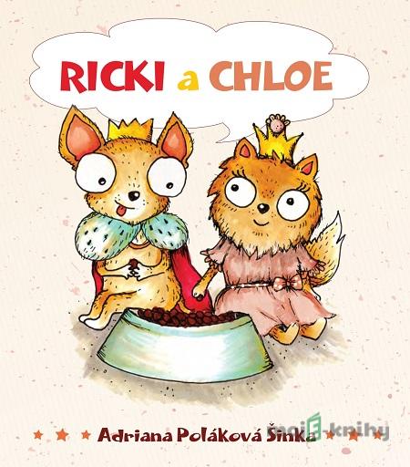 Ricki a Chloe - Adriana Poláková Šinka Ricki a Chloe - Adriana Poláková Šinka