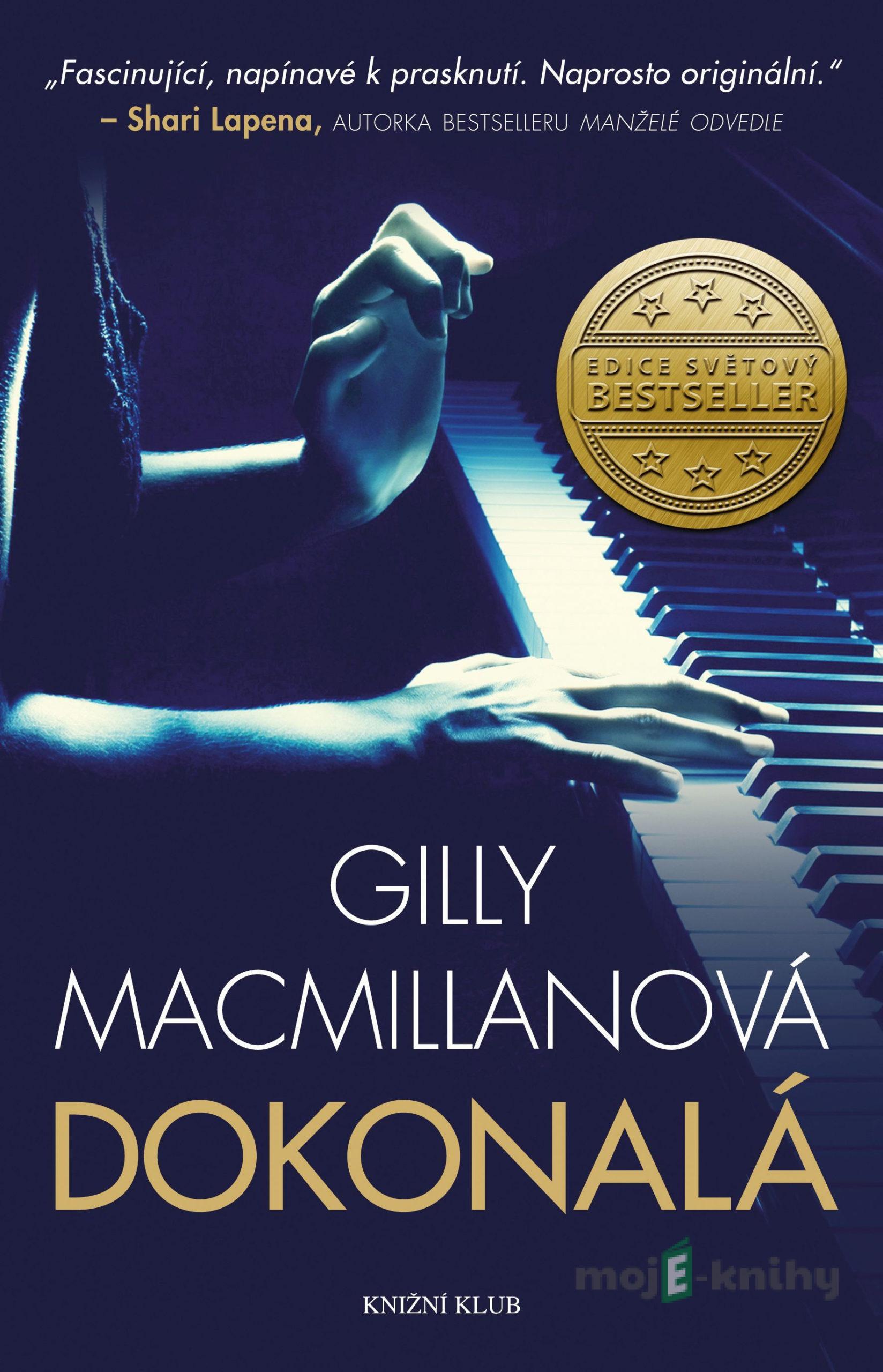 Dokonalá - Gilly Macmillan Dokonalá - Gilly Macmillan