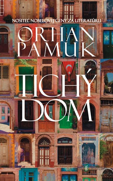 Tichý dom - Orhan Pamuk Tichý dom - Orhan Pamuk