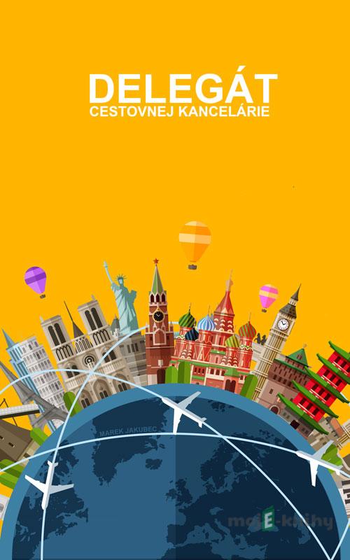 Delegát cestovnej kancelárie - Marek Jakubec Delegát cestovnej kancelárie - Marek Jakubec