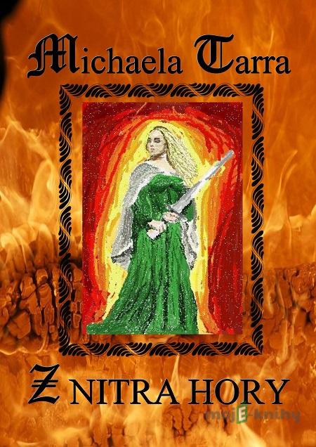 Z nitra hory - Michaela Tarra Z nitra hory - Michaela Tarra