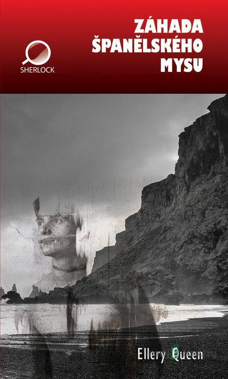 Záhada Španělského mysu - Ellery Queen Záhada Španělského mysu - Ellery Queen