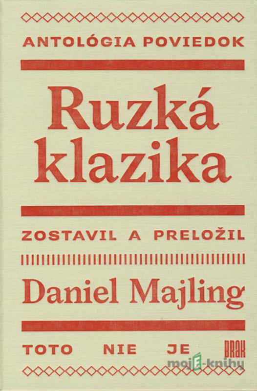 Ruzká klazika - Daniel Majling Ruzká klazika - Daniel Majling