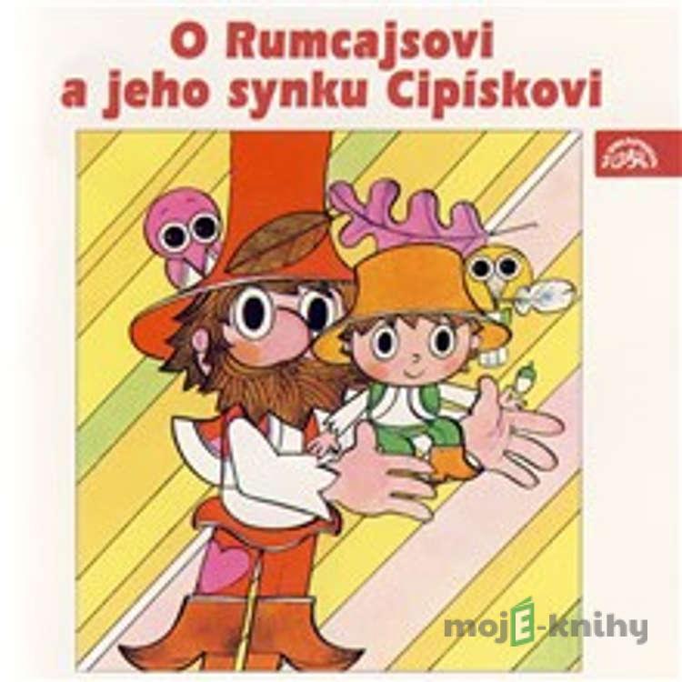 O Rumcajsovi a jeho synku Cipískovi - Václav Čtvrtek O Rumcajsovi a jeho synku Cipískovi - Václav Čtvrtek