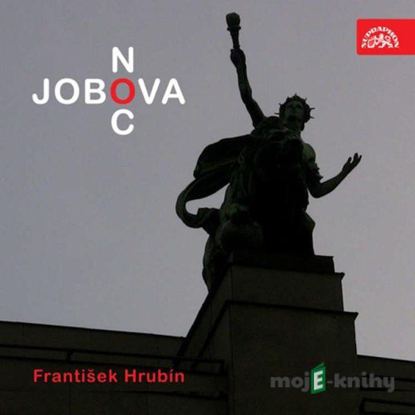 Jobova noc - František Hrubín,Josef Henke