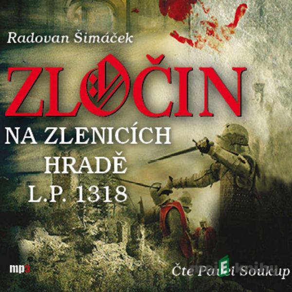 Zločin na Zlenicích hradě - Radovan Šimáček