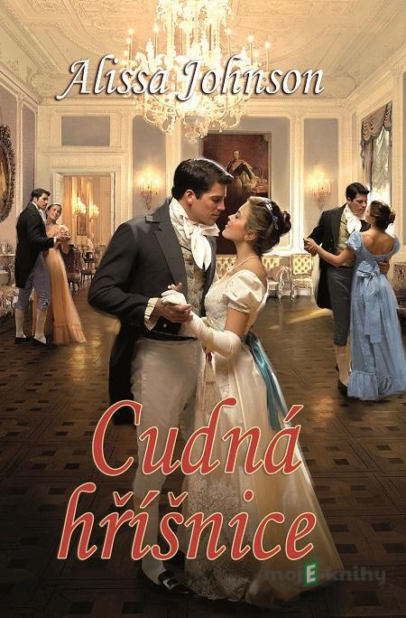Cudná hříšnice - Alissa Johnson Cudná hříšnice - Alissa Johnson