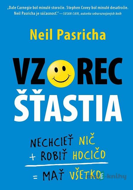 Vzorec šťastia - Neil Pasricha Vzorec šťastia - Neil Pasricha