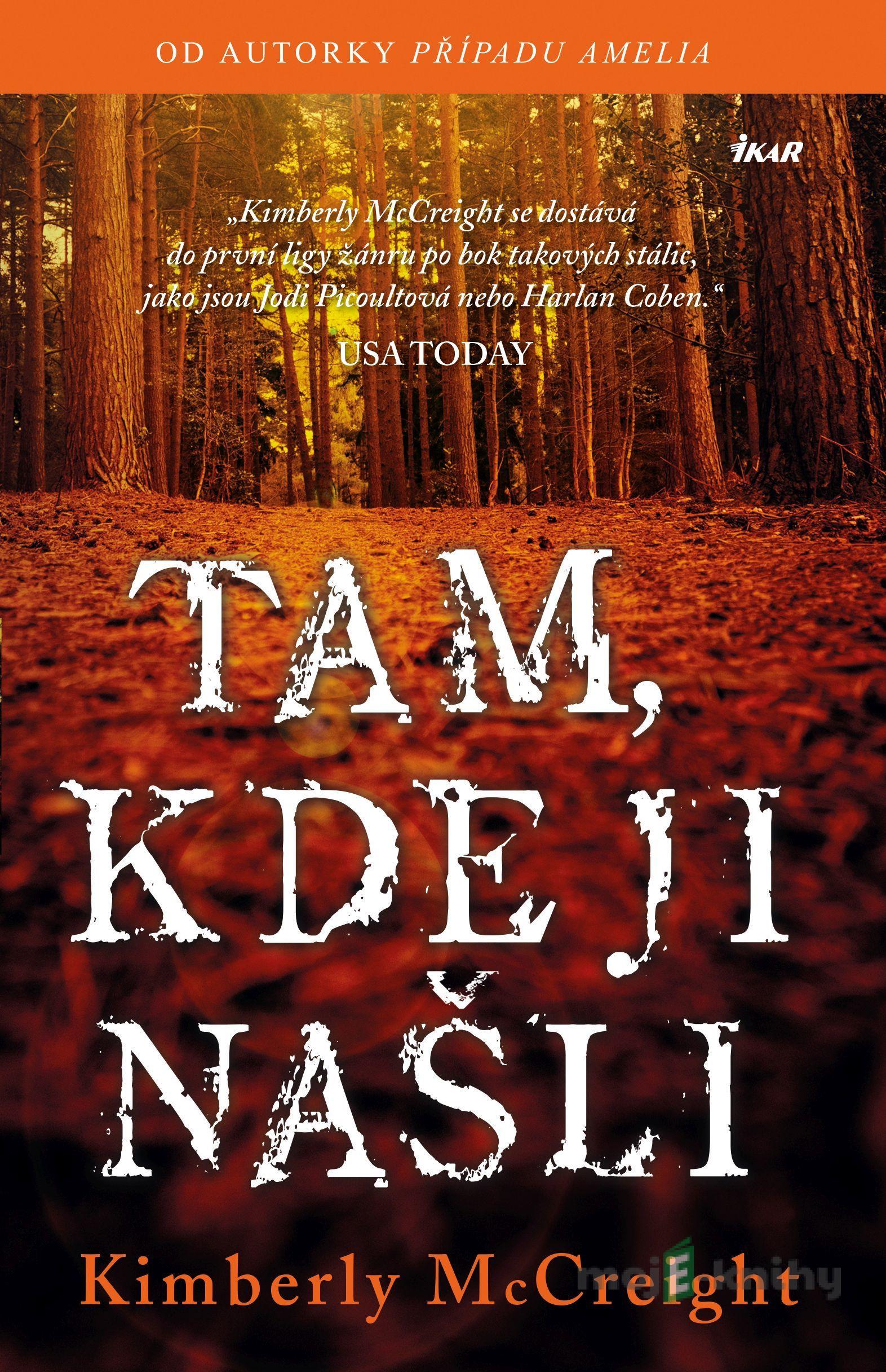 Tam, kde ji našli - Kimberly McCreight Tam, kde ji našli - Kimberly McCreight