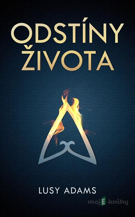 Odstíny života - Lusy Adams Odstíny života - Lusy Adams