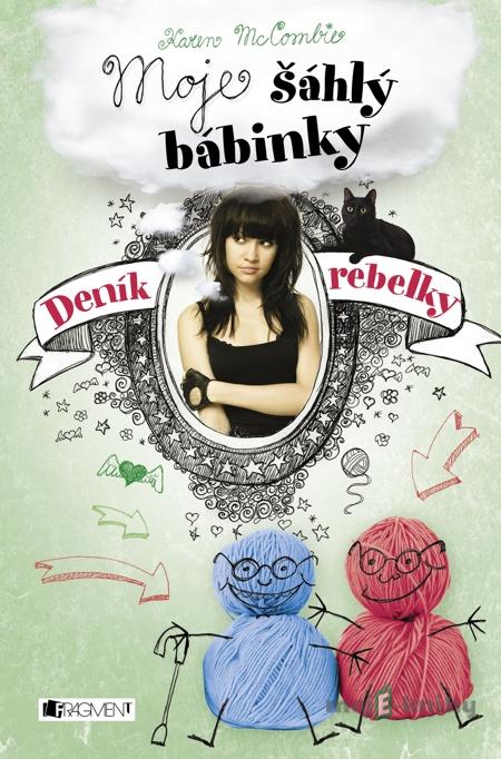 Deník rebelky – Moje šáhlý bábinky - Karen McCombie Deník rebelky – Moje šáhlý bábinky - Karen McCombie
