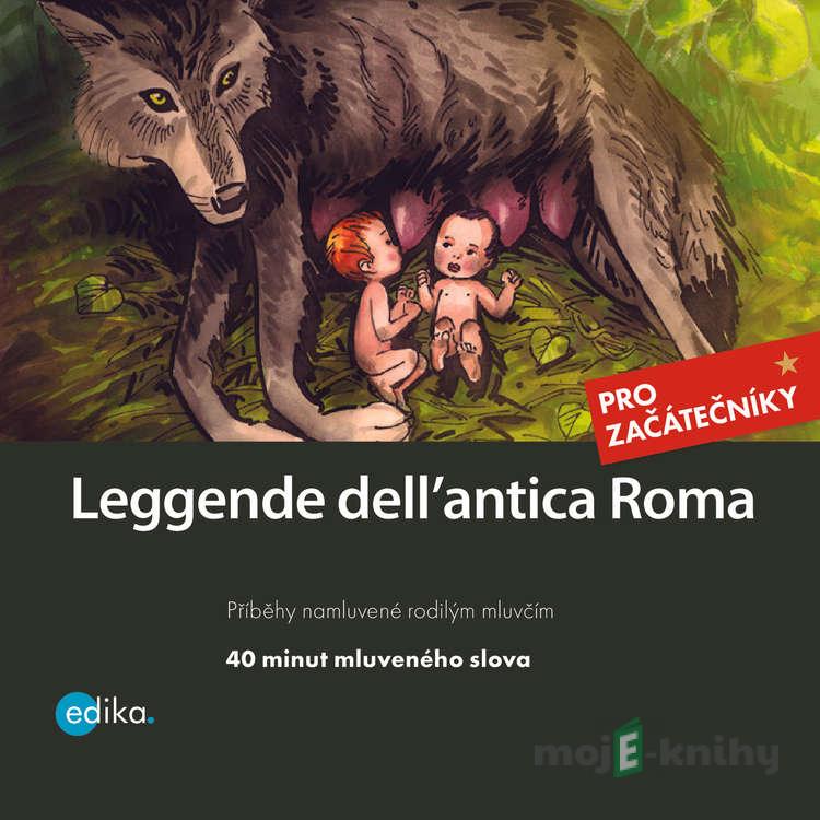 Leggende dell´antica Roma (IT) - Valeria De Tommaso Leggende dell´antica Roma (IT) - Valeria De Tommaso