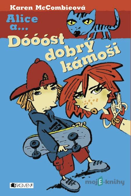 Dóóóst dobrý kámoši - Karen McCombie Dóóóst dobrý kámoši - Karen McCombie
