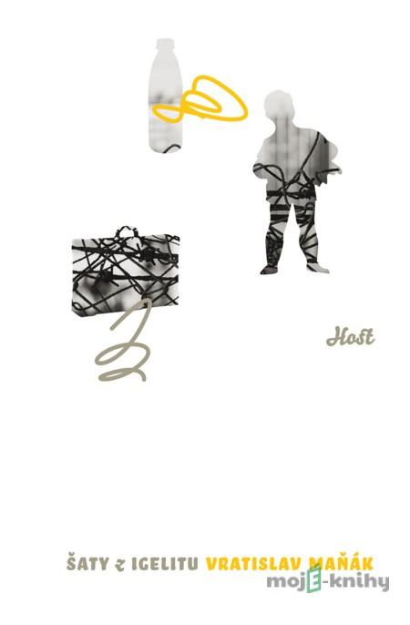 Šaty z igelitu - Vratislav Maňák Šaty z igelitu - Vratislav Maňák