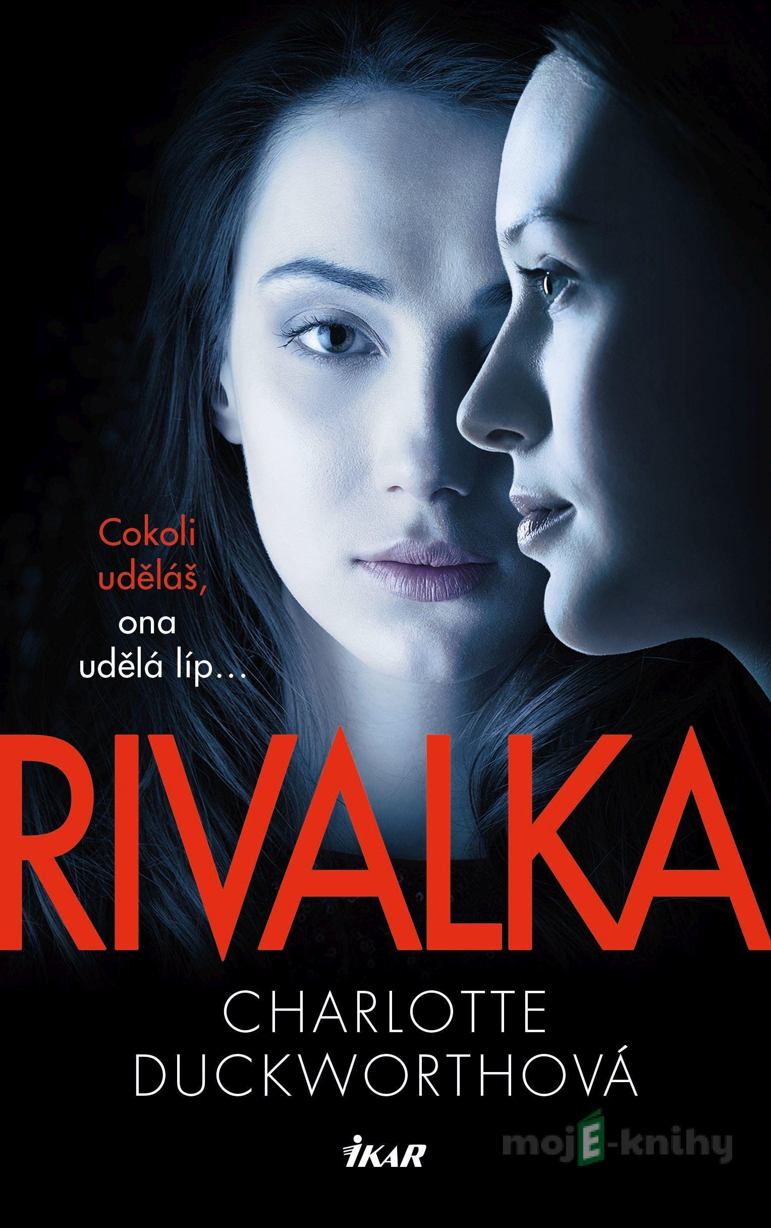 Rivalka - Charlotte Duckworth Rivalka - Charlotte Duckworth