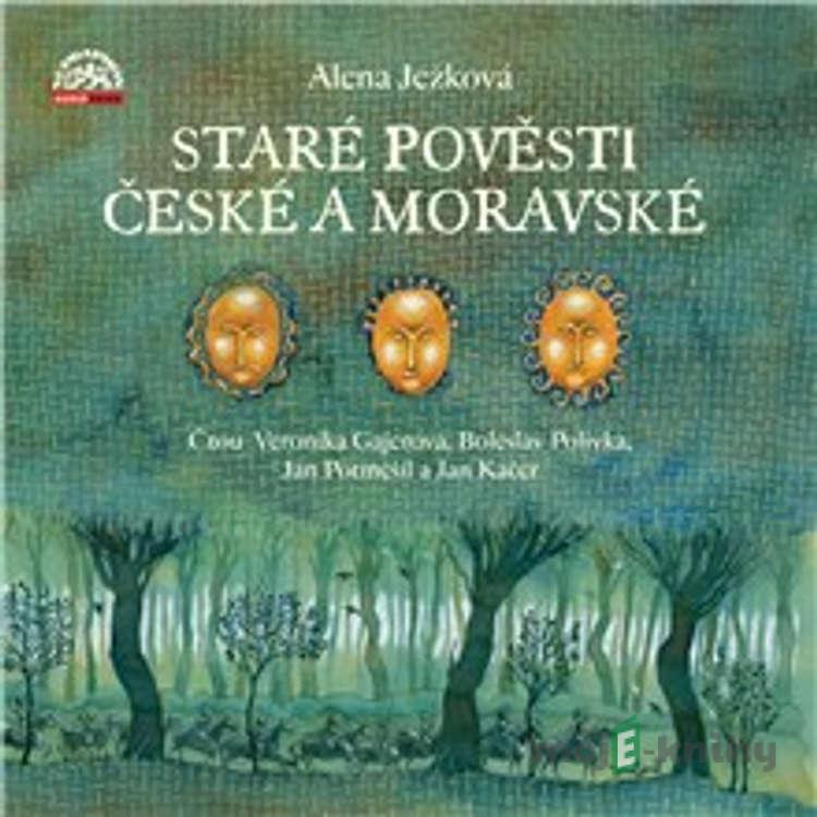 Staré pověsti české a moravské - Alena Ježková Staré pověsti české a moravské - Alena Ježková