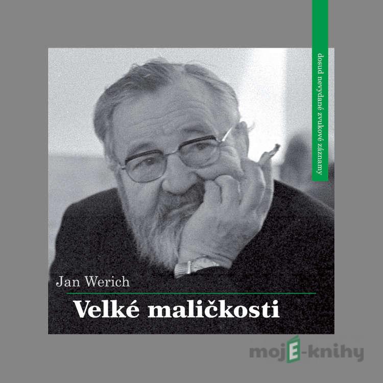 Velké maličkosti - Jan Werich Velké maličkosti - Jan Werich