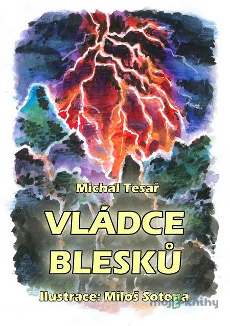 Vládce blesků - Michal Tesař Vládce blesků - Michal Tesař