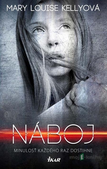 Náboj - Mary Louise Kelly Náboj - Mary Louise Kelly