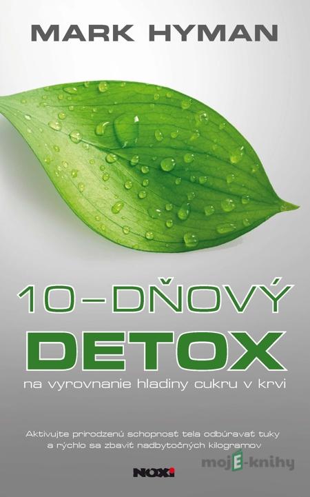 10-dňový detox - Mark Hyman 10-dňový detox - Mark Hyman