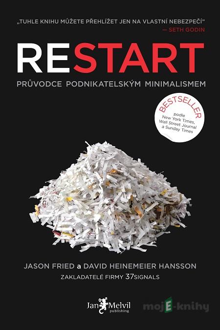 Restart - Jason Fried, David Heinemeier Hansson Restart - Jason Fried, David Heinemeier Hansson