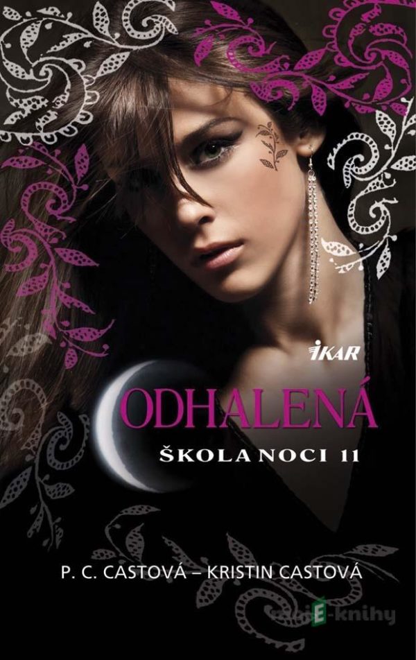 Škola noci 11: Odhalená - P.C. Cast, Kristin Cast