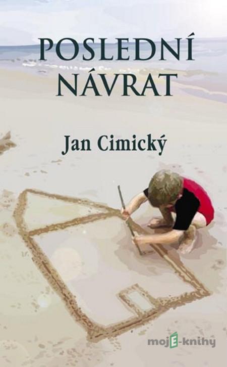Poslední návrat - Jan Cimický Poslední návrat - Jan Cimický