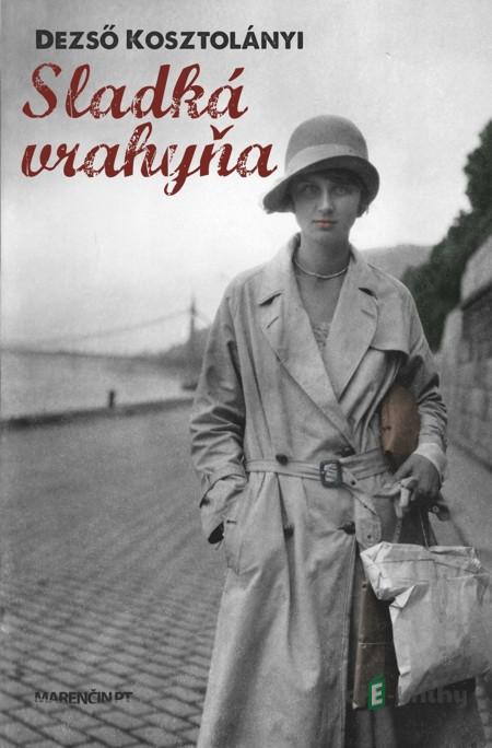 Sladká vrahyňa - Dezső Kosztolányi Sladká vrahyňa - Dezső Kosztolányi