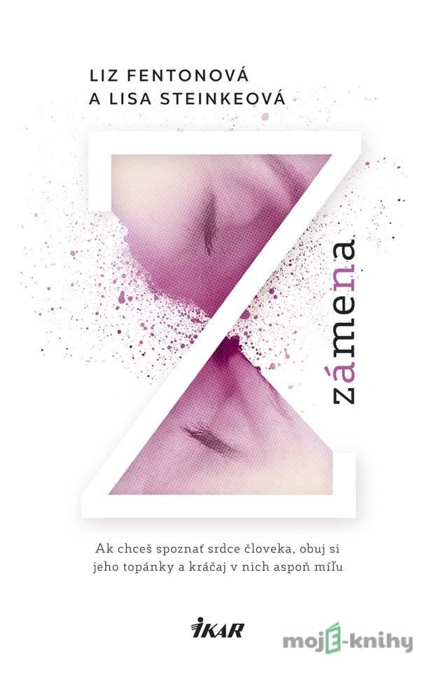 Zámena - Liz Fentonová, Lisa Steinková Zámena - Liz Fentonová, Lisa Steinková