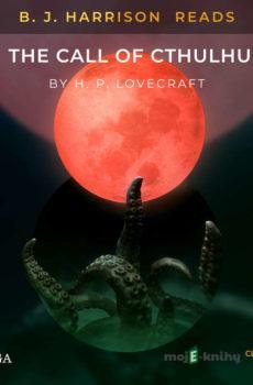 B. J. Harrison Reads The Call of Cthulhu (EN) - H. P. Lovecraft