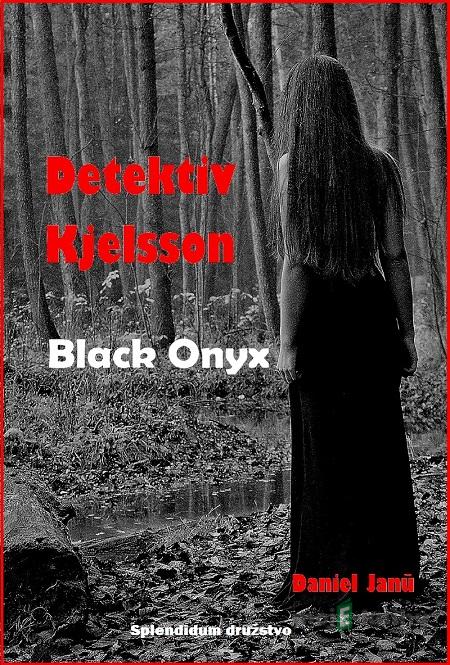 Black Onyx - Daniel Janů Black Onyx - Daniel Janů