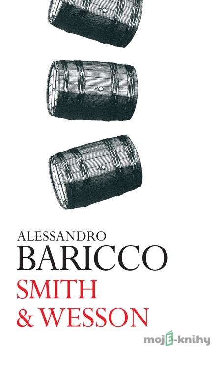 Smith & Wesson - Alessandro Baricco Smith & Wesson - Alessandro Baricco