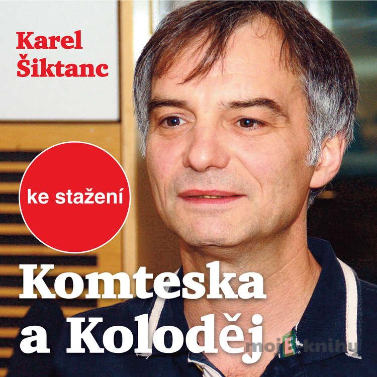 Komteska a Koloděj - Karel Šiktanc Komteska a Koloděj - Karel Šiktanc