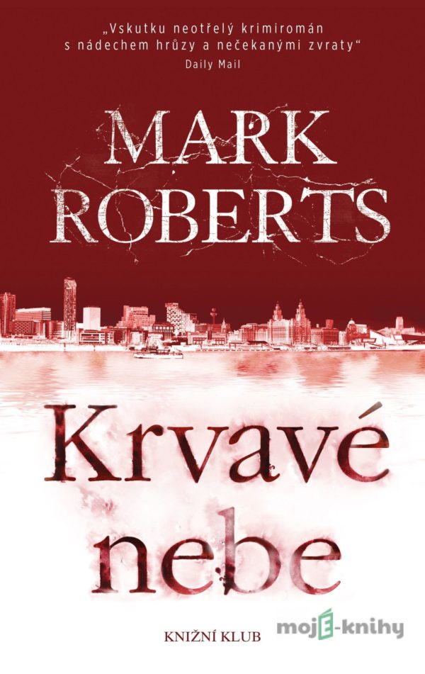 Krvavé nebe - Mark Roberts