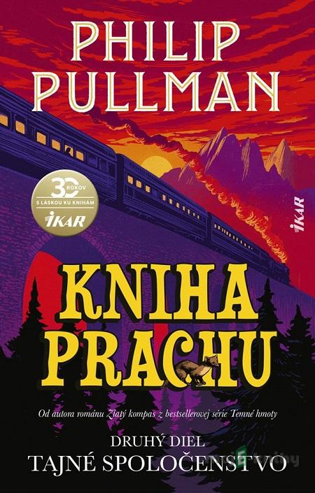 Kniha Prachu: Tajné spoločenstvo - Philip Pullman Kniha Prachu: Tajné spoločenstvo - Philip Pullman