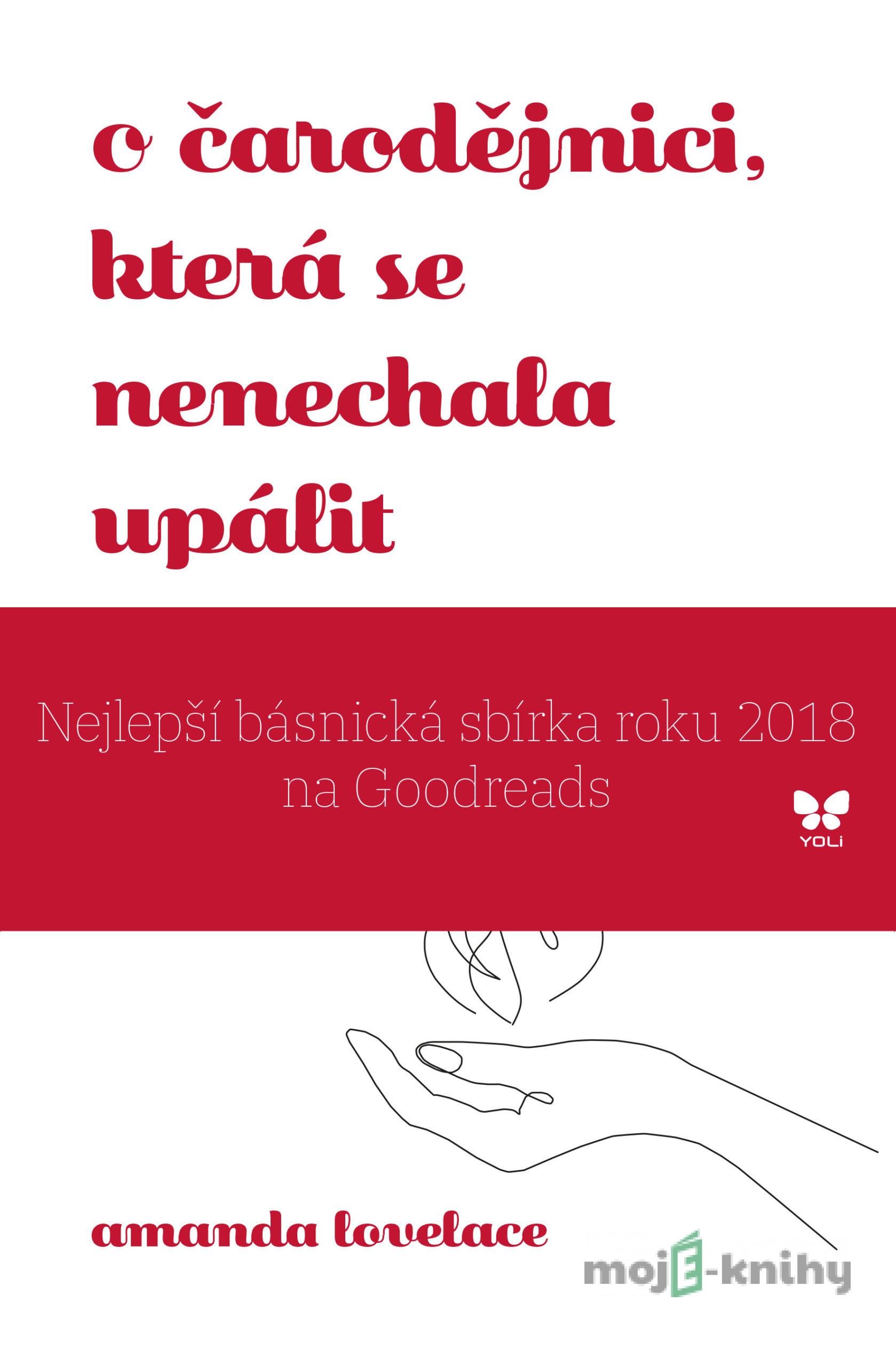 O čarodějnici, která se nenechala upálit - Amanda Lovelace O čarodějnici, která se nenechala upálit - Amanda Lovelace