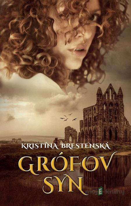 Grófov syn - Kristína Brestenská Grófov syn - Kristína Brestenská