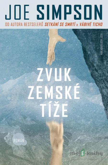Zvuk zemské tíže - Joe Simpson Zvuk zemské tíže - Joe Simpson