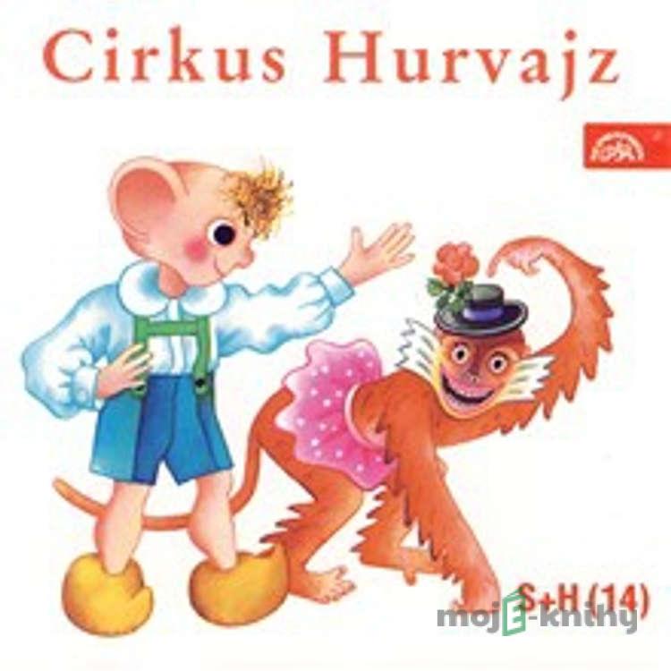 Cirkus Hurvajz - Ladislav Dvorský Cirkus Hurvajz - Ladislav Dvorský
