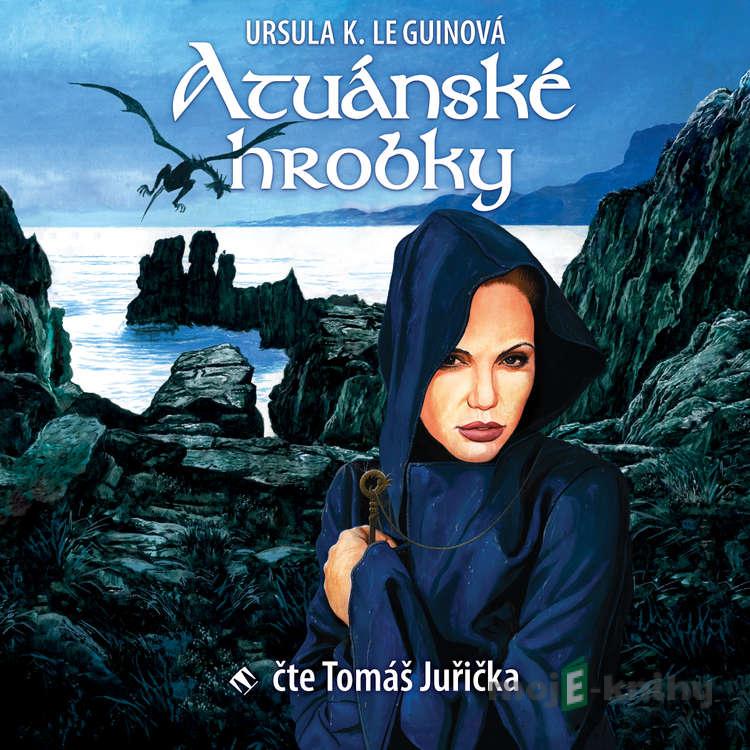 Atuánské hrobky - Ursula K. Le Guinová Atuánské hrobky - Ursula K. Le Guinová