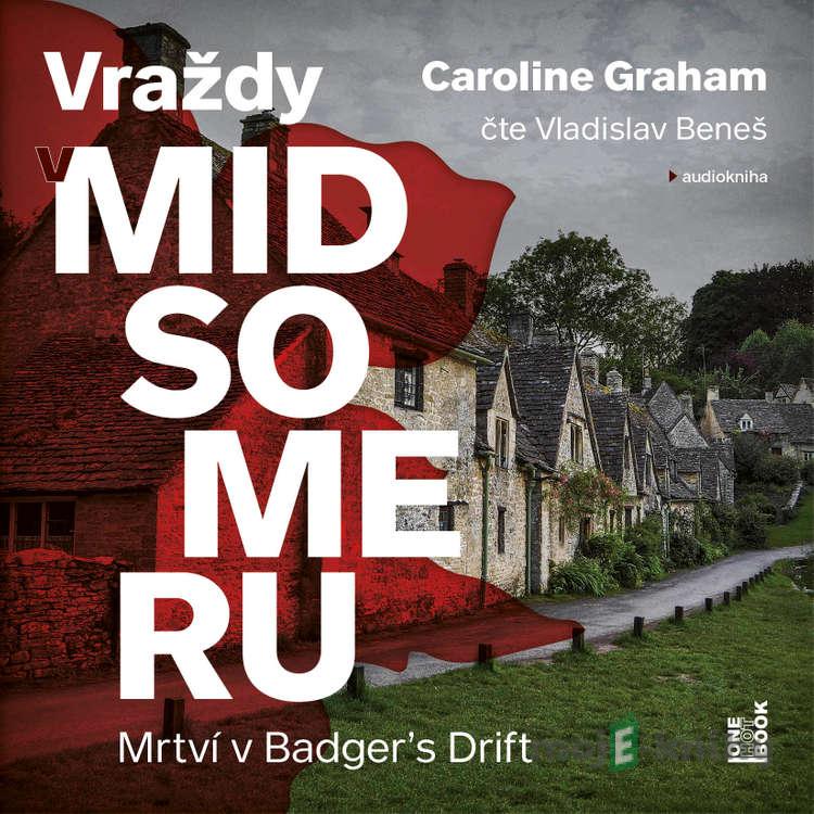 Mrtví v Badger’s Drift - Caroline Graham Mrtví v Badger’s Drift - Caroline Graham