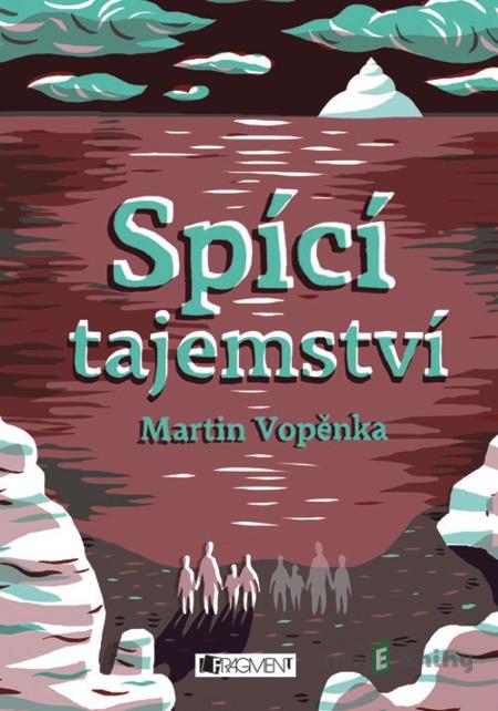 Spící tajemství - Martin Vopěnka Spící tajemství - Martin Vopěnka