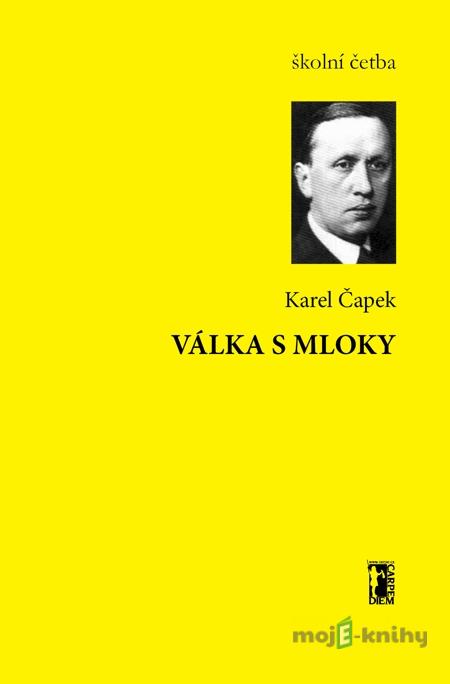 Válka s Mloky - Karel Čapek Válka s Mloky - Karel Čapek