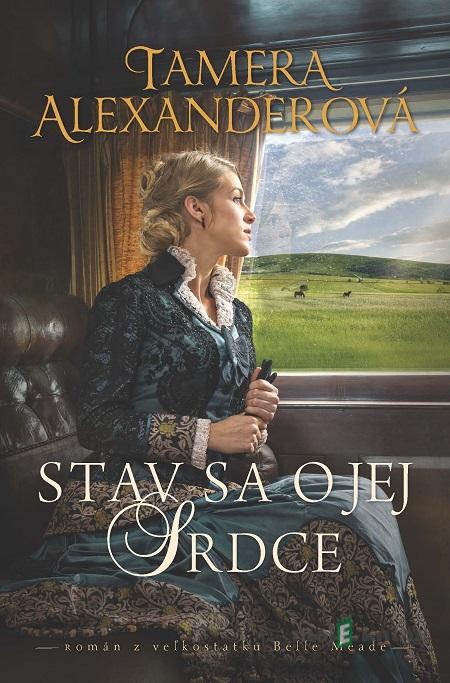 Stav sa o jej srdce - Tamera Alexander Stav sa o jej srdce - Tamera Alexander
