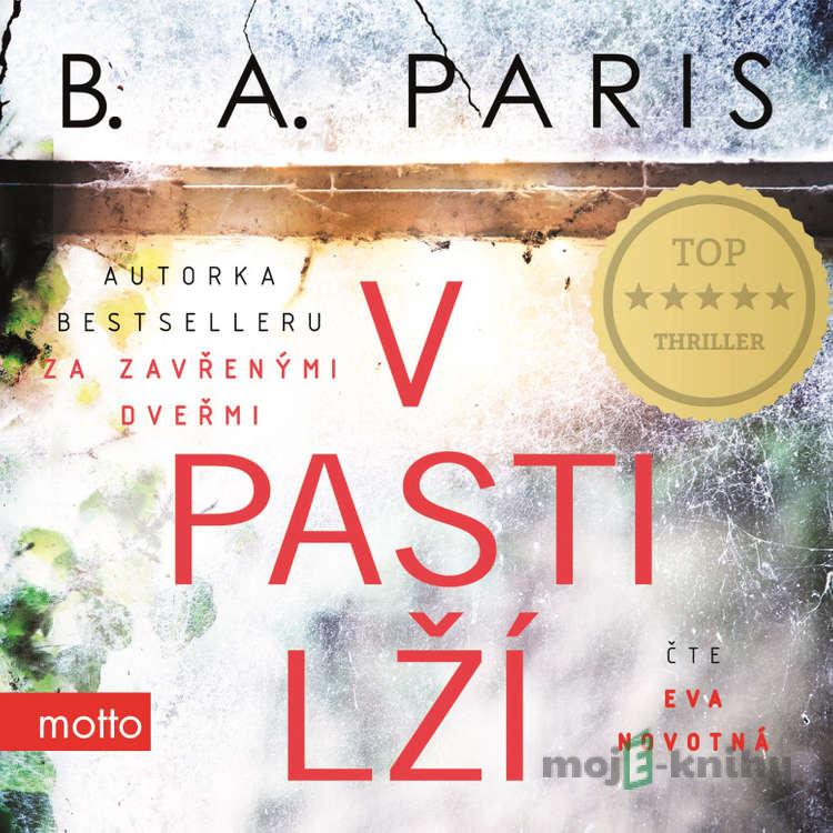 V pasti lží - B.A. Paris V pasti lží - B.A. Paris
