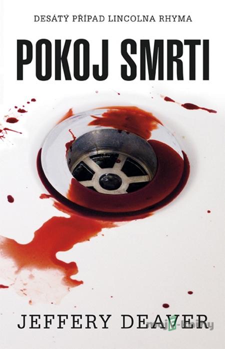 Pokoj smrti - Jeffery Deaver Pokoj smrti - Jeffery Deaver