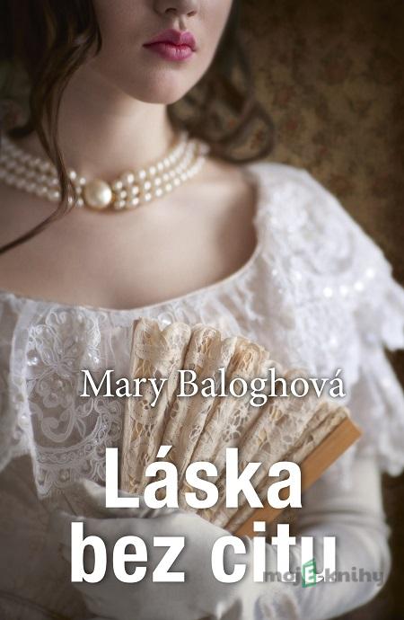 Láska bez citu - Mary Balogh Láska bez citu - Mary Balogh